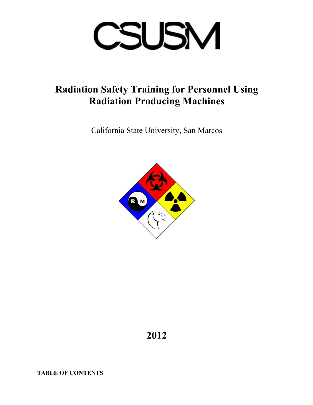Radiation Safety Training for Personnel Using Radiation Producing Machines