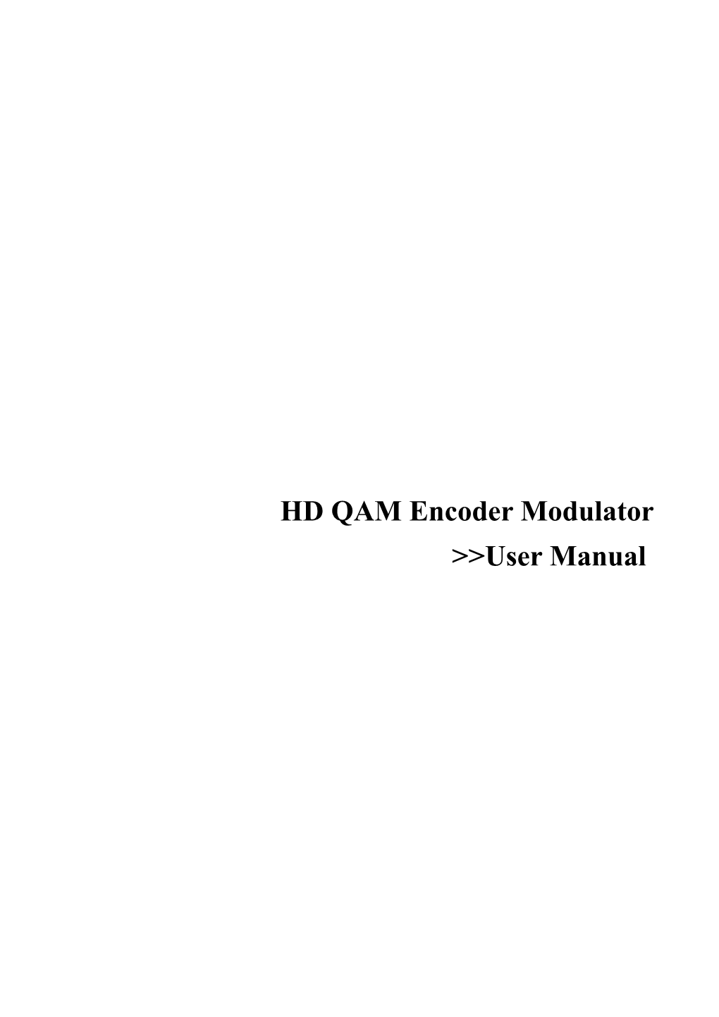 HD QAM Encoder Modulator