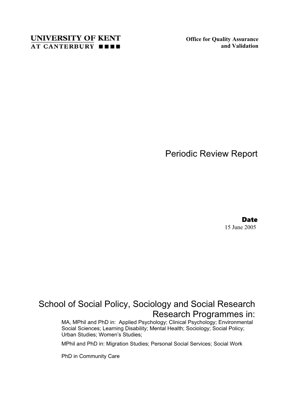 Draft Report on the Periodic Review of Chaucer College Held on the 4Th March 2001