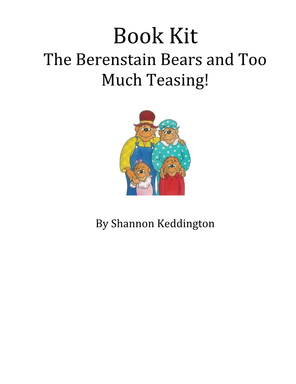 The Berenstain Bears and Too Much Teasing!