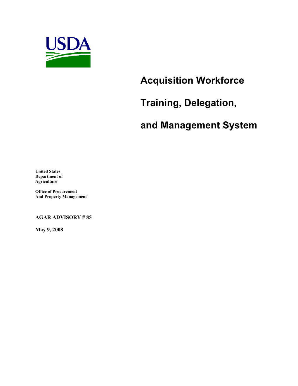 Acquisition Workforce Training, Delegation, Andmanagement System
