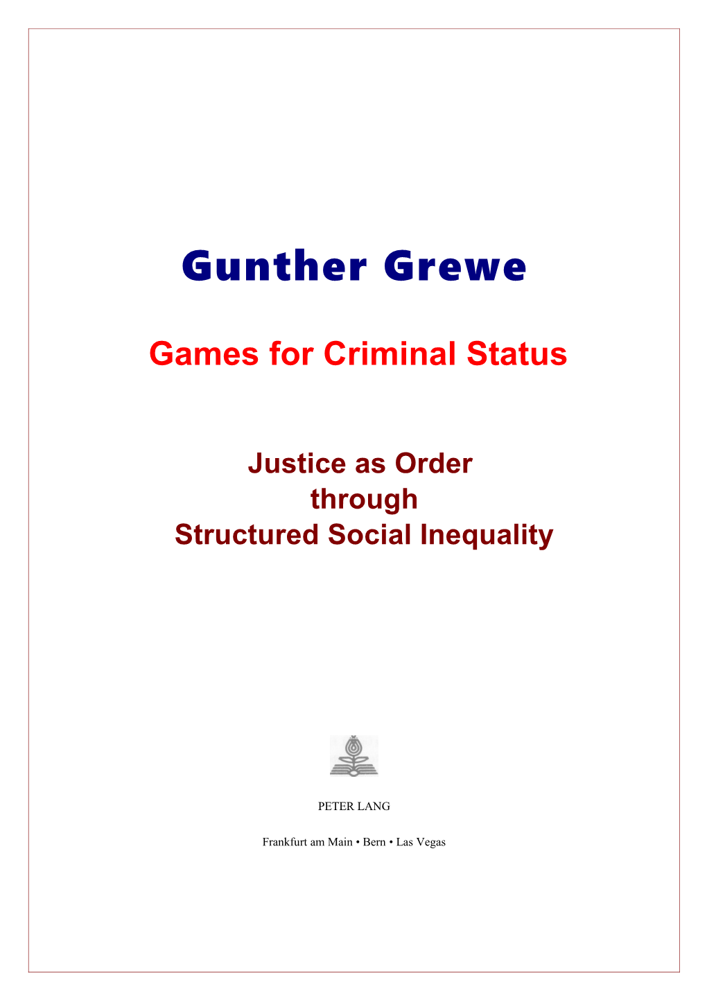 Games for Criminal Status