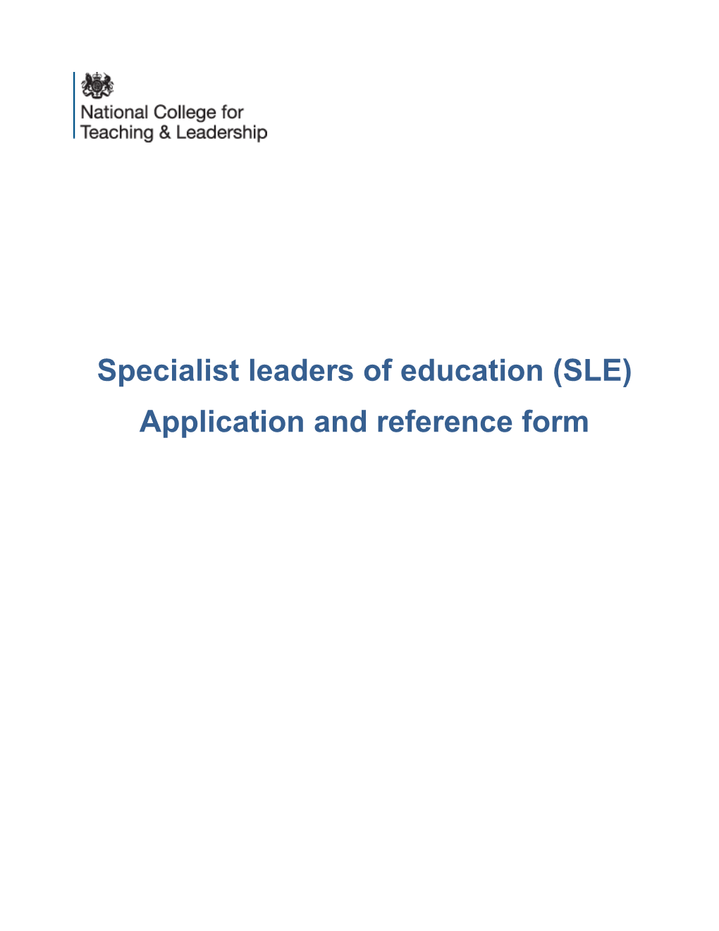 Specialistleaders Ofeducation (SLE)Applicationandreferenceform