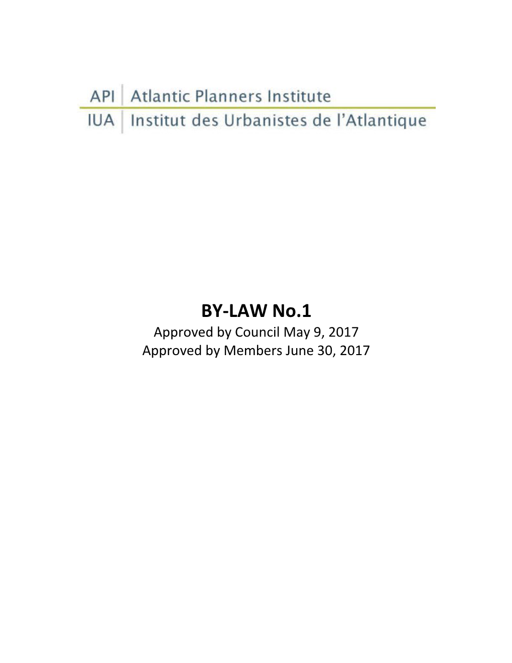 API Bylaw As Approved by Membership 26Feb07 with Amendments of 23Oct08 15Nov08