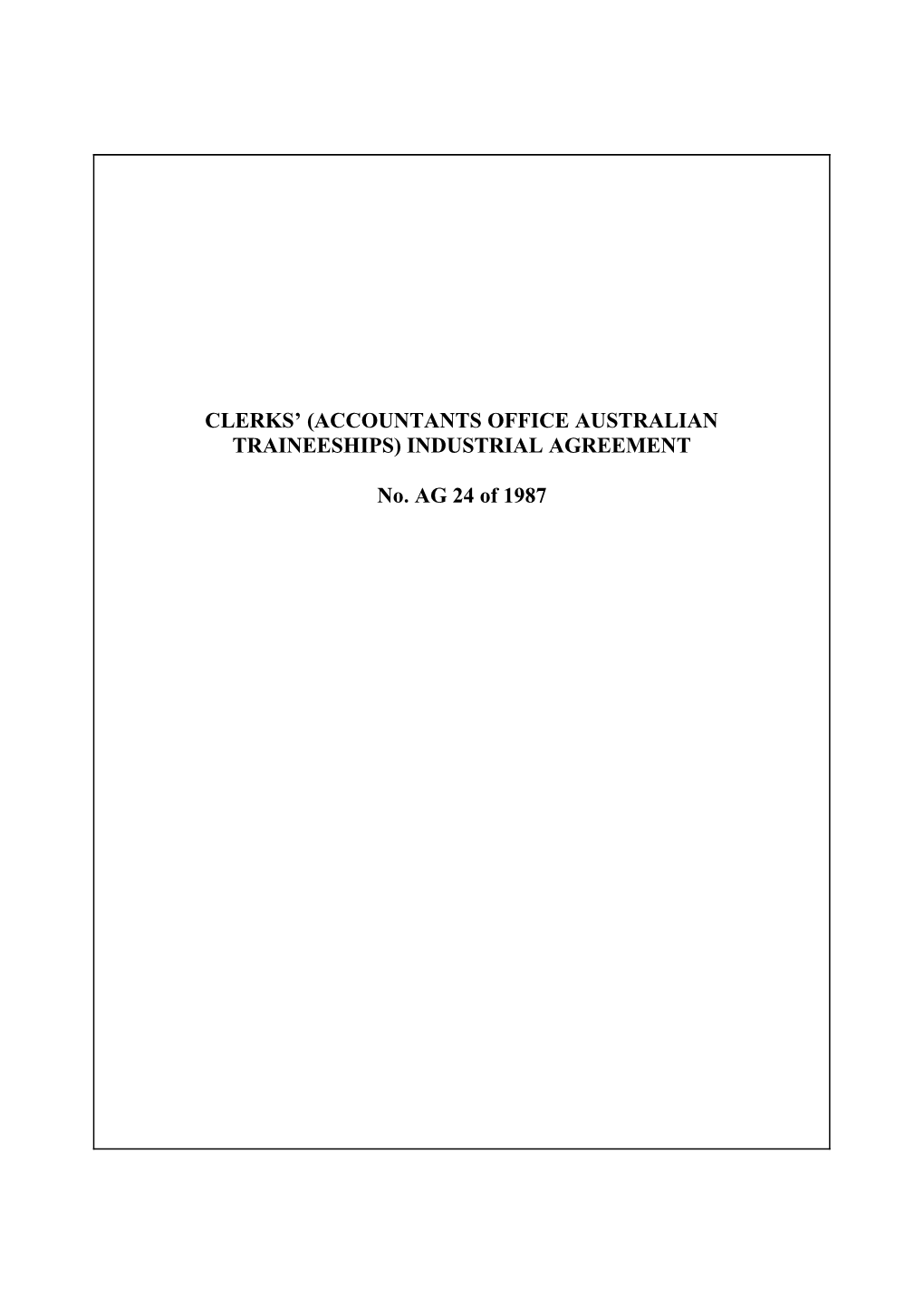 Clerks' (Accountants Office Australian Traineeships) Industrial Agreement