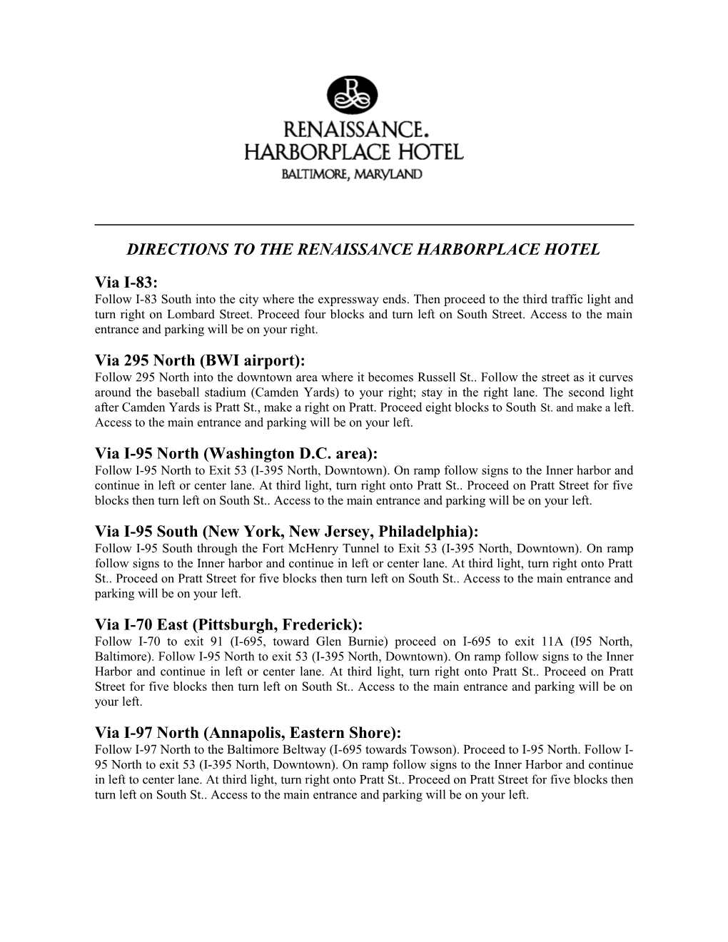 Directions to the Renaissance Harborplace Hotel