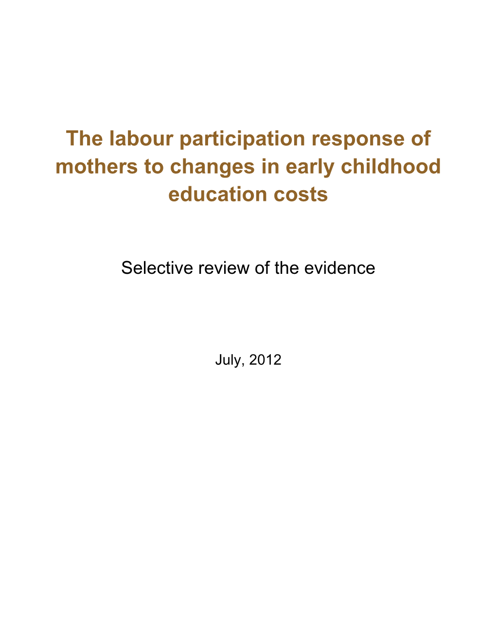 The Labour Participation Response of Mothers to Changes in Early Childhood Education Costs