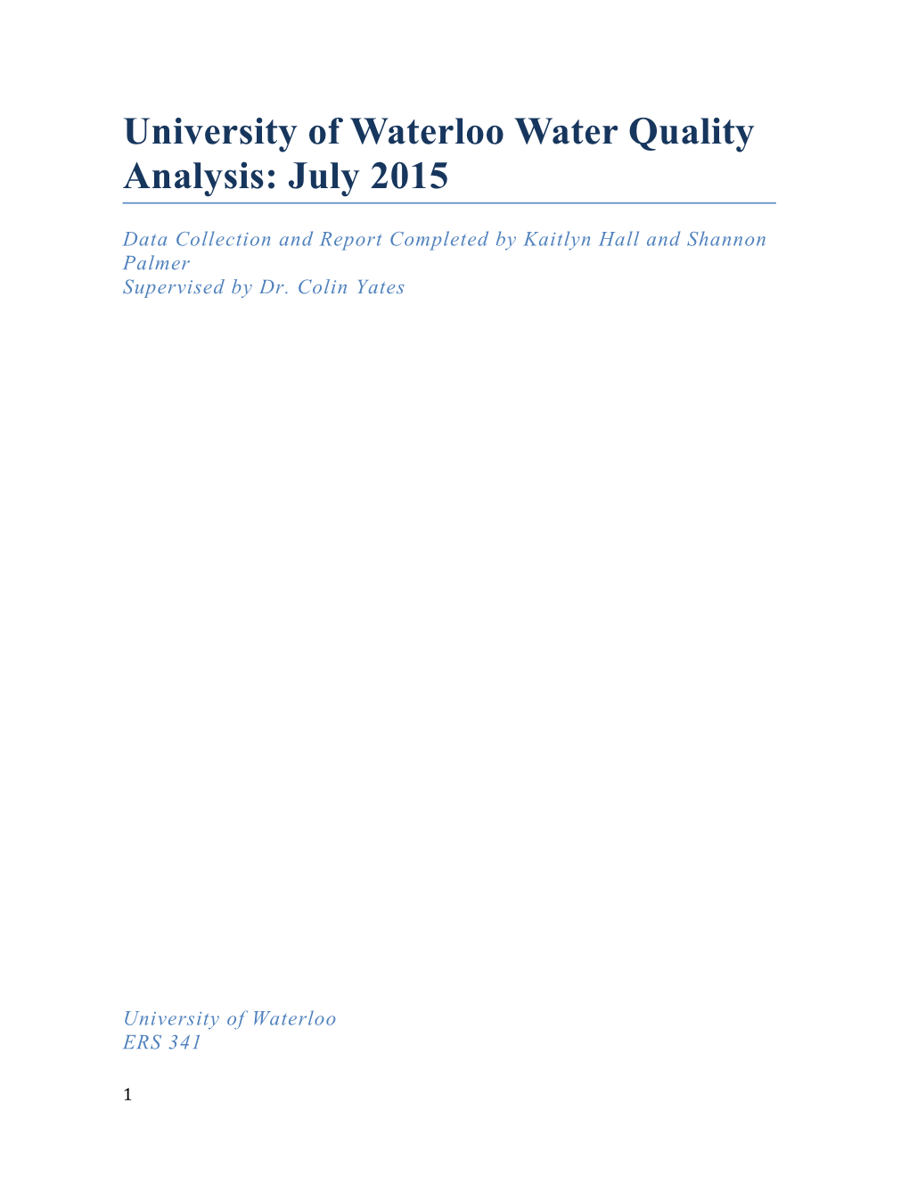 Data Collection and Report Completed by Kaitlyn Hall and Shannon Palmer