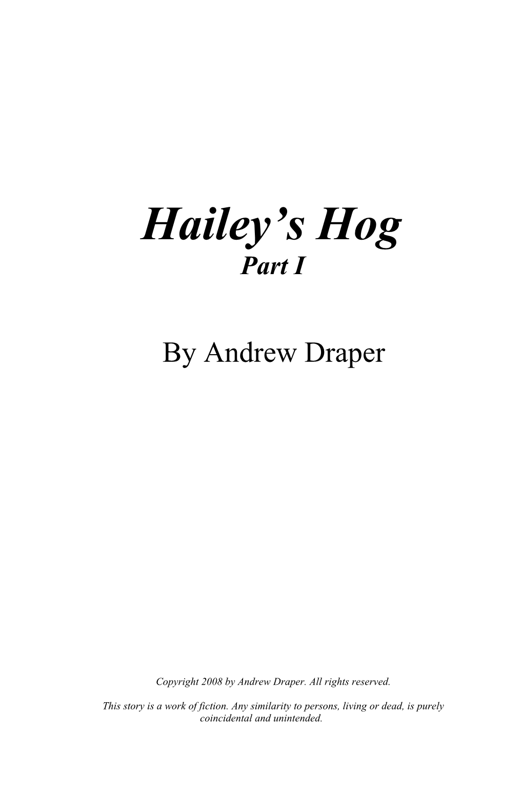 Hailey's Hog / Andrew Draper