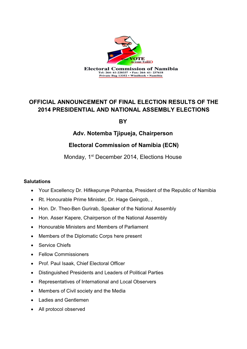 Official Announcement of Final Election Results of the 2014 Presidentialand National Assembly