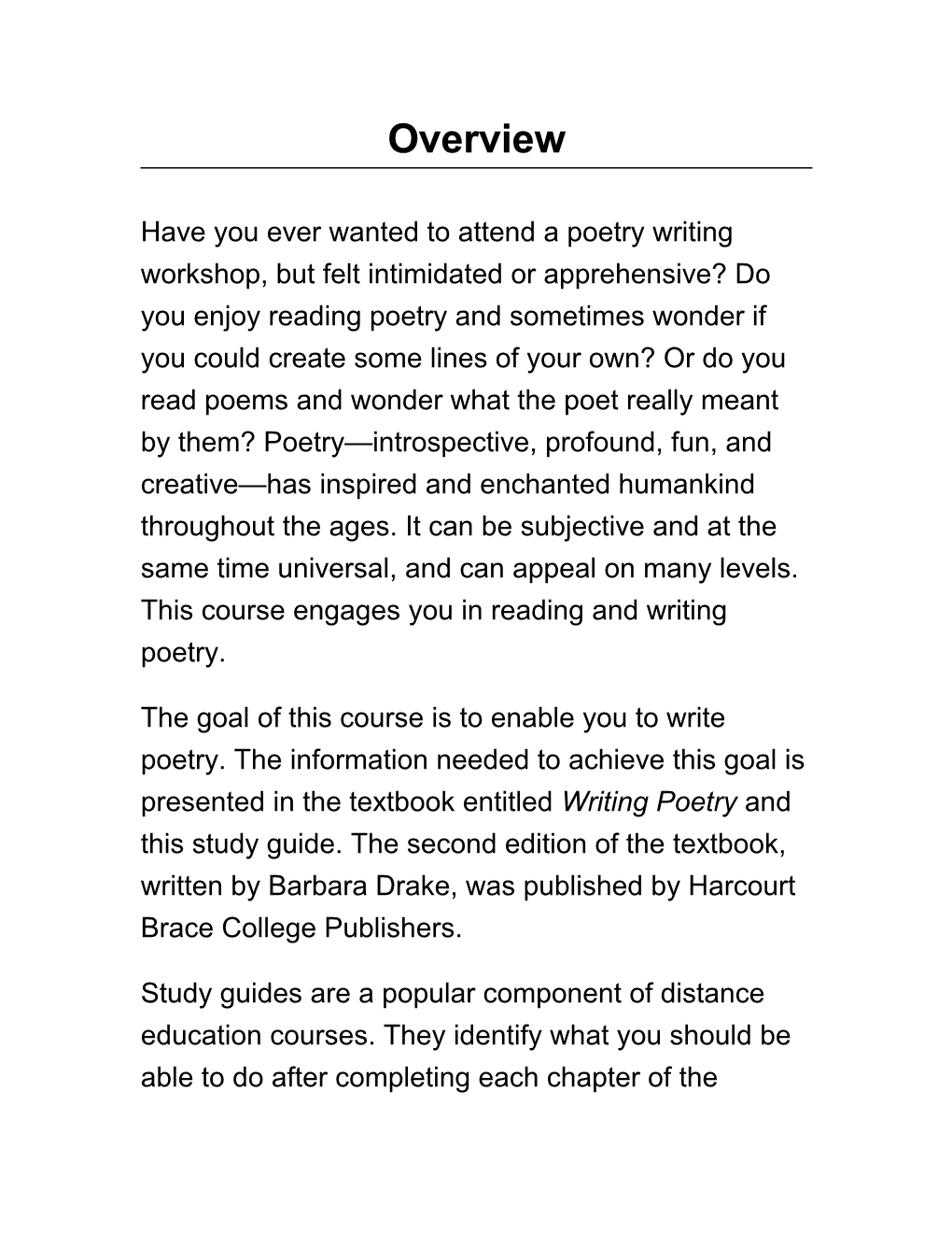 Have You Ever Wanted to Attend a Poetry Writing Workshop, but Felt Intimidated Or Apprehensive?