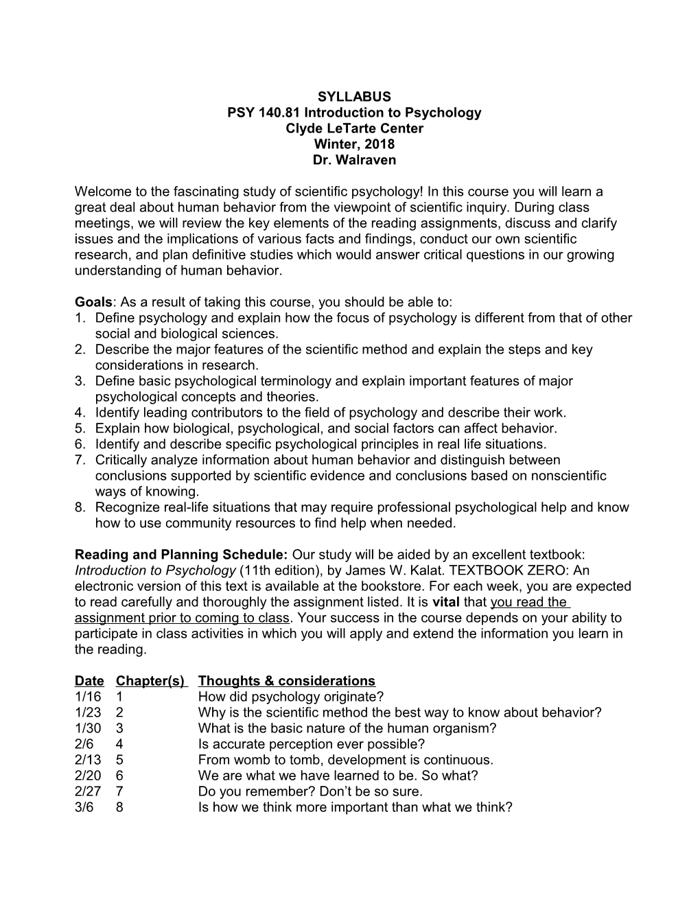Syllabus for PSY 140 Introduction to Psychology; Winter, 2018; Dr. Walraven