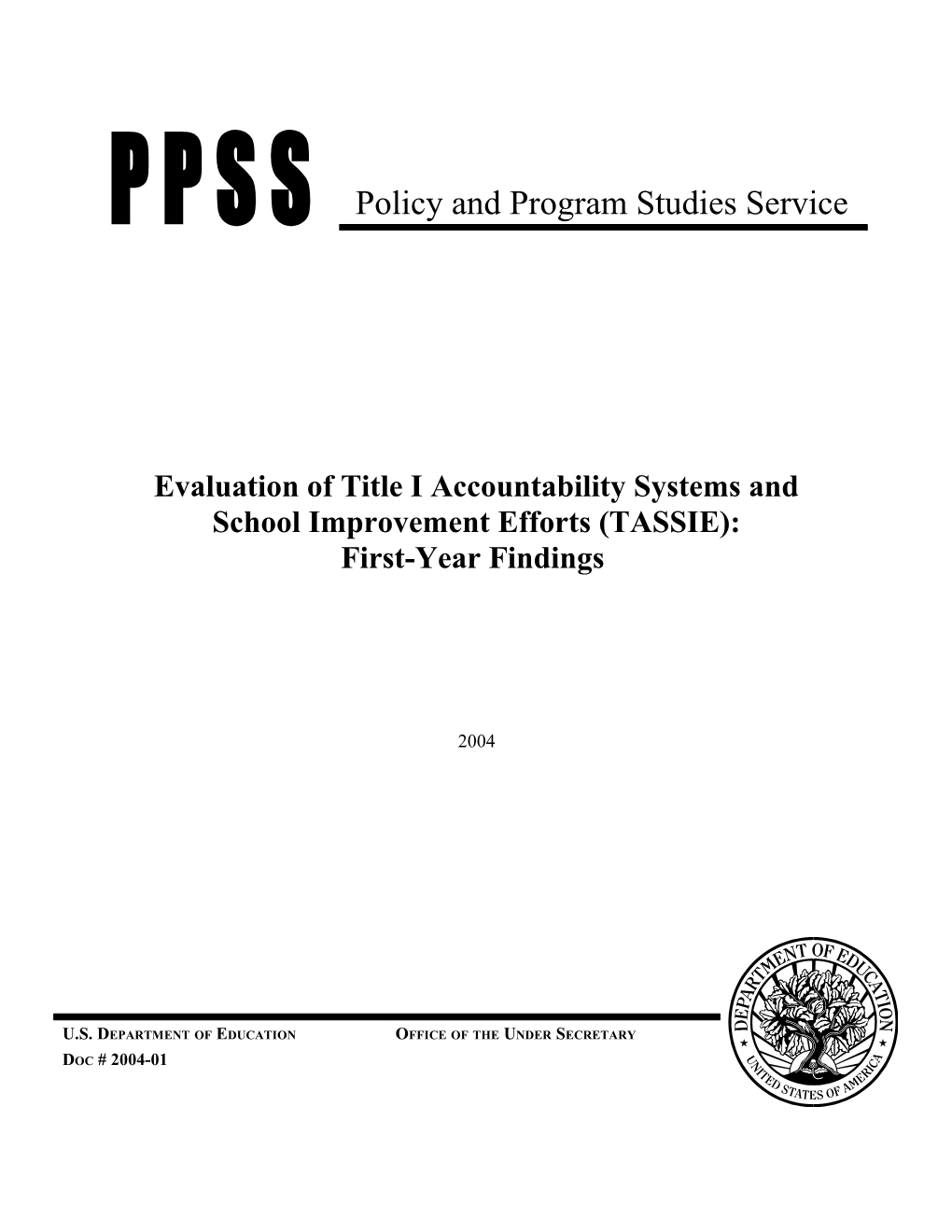 Evaluation of Title I Accountability Systems and School Improvement Efforts (TASSIE): First-Year