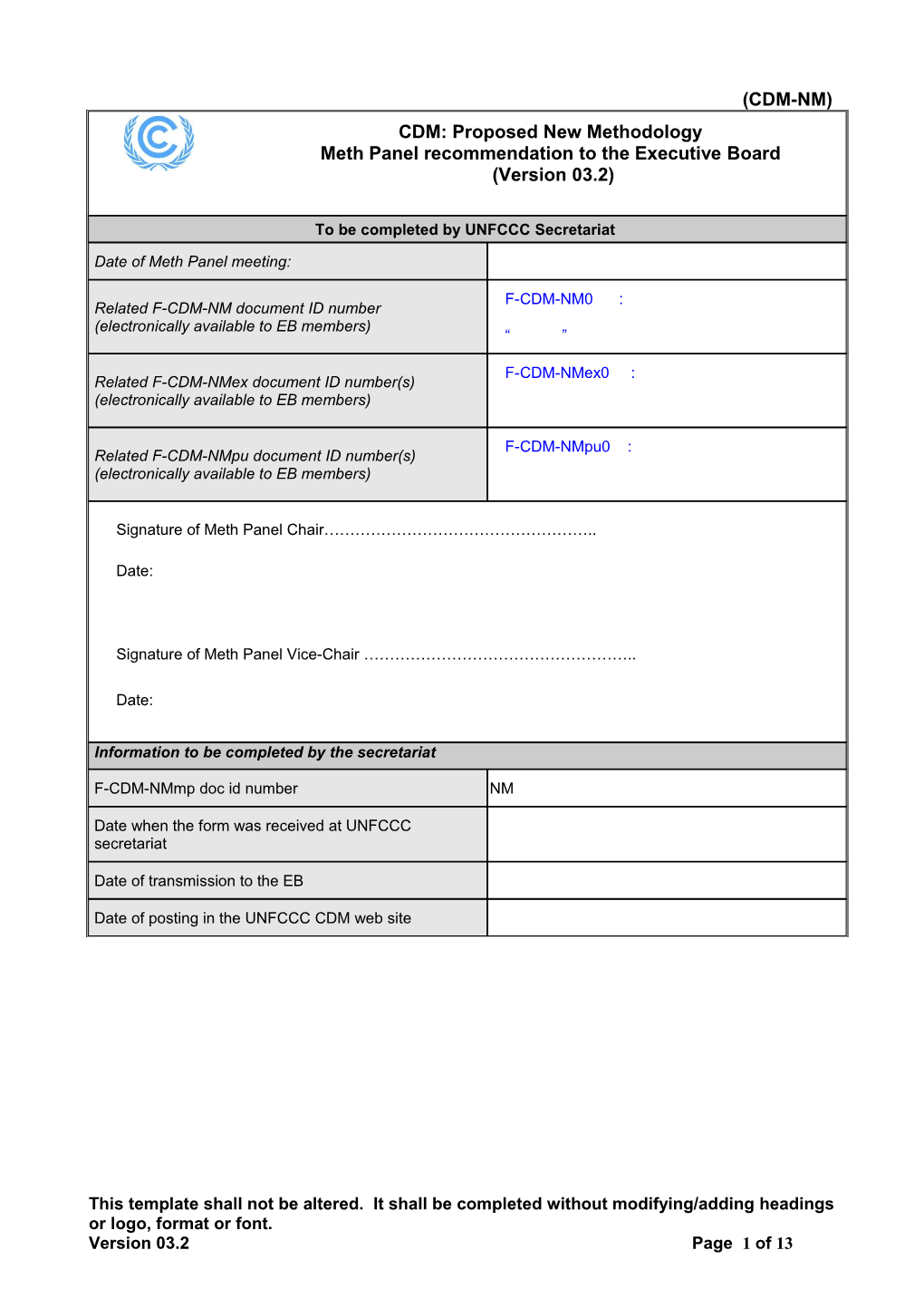 CDM: Proposed New Methodology. Meth Panel Recommendation to the Executive Board. (Version 03.2)