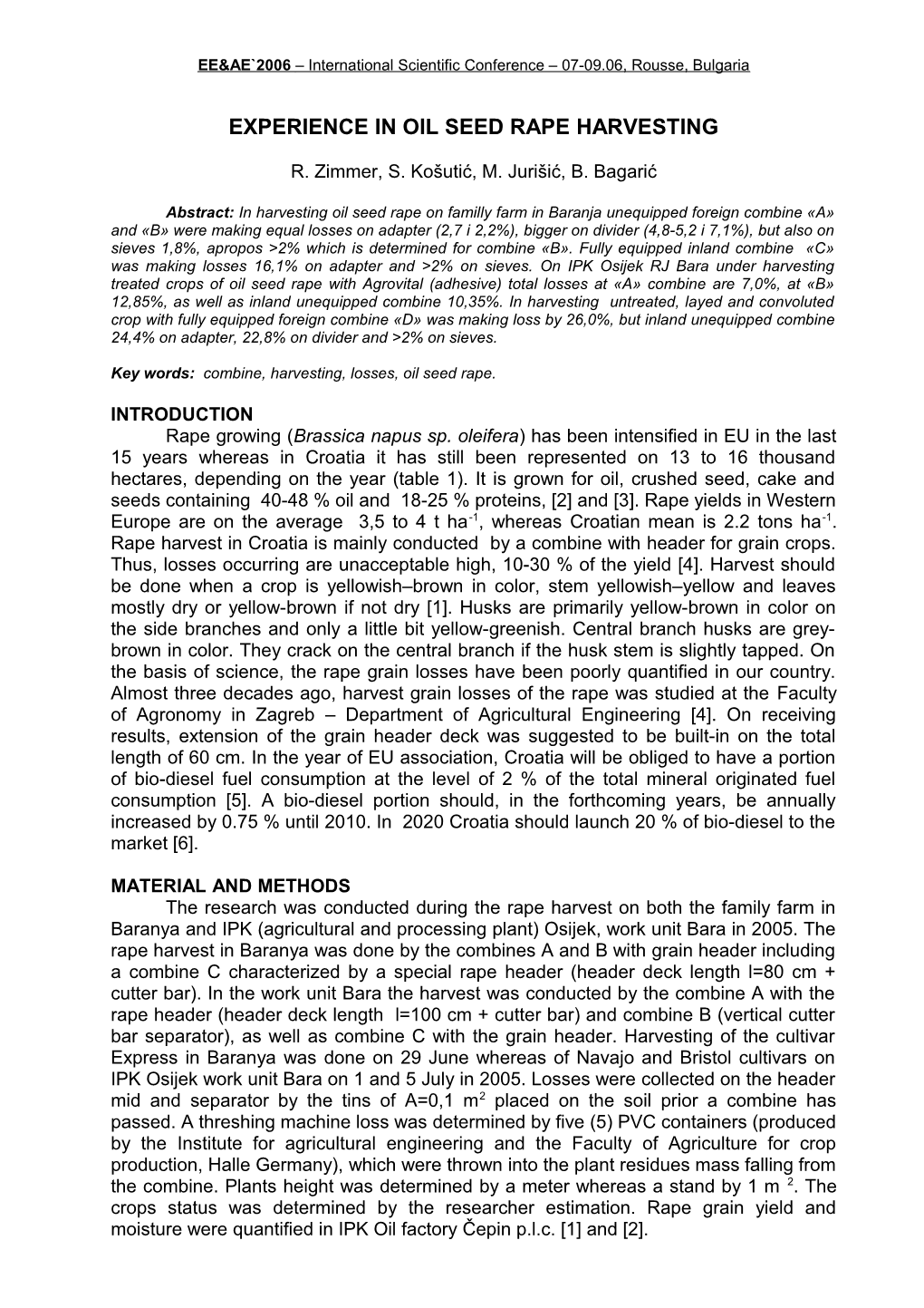 Important Technological Technical Factors and Economic Results in Garlic Production