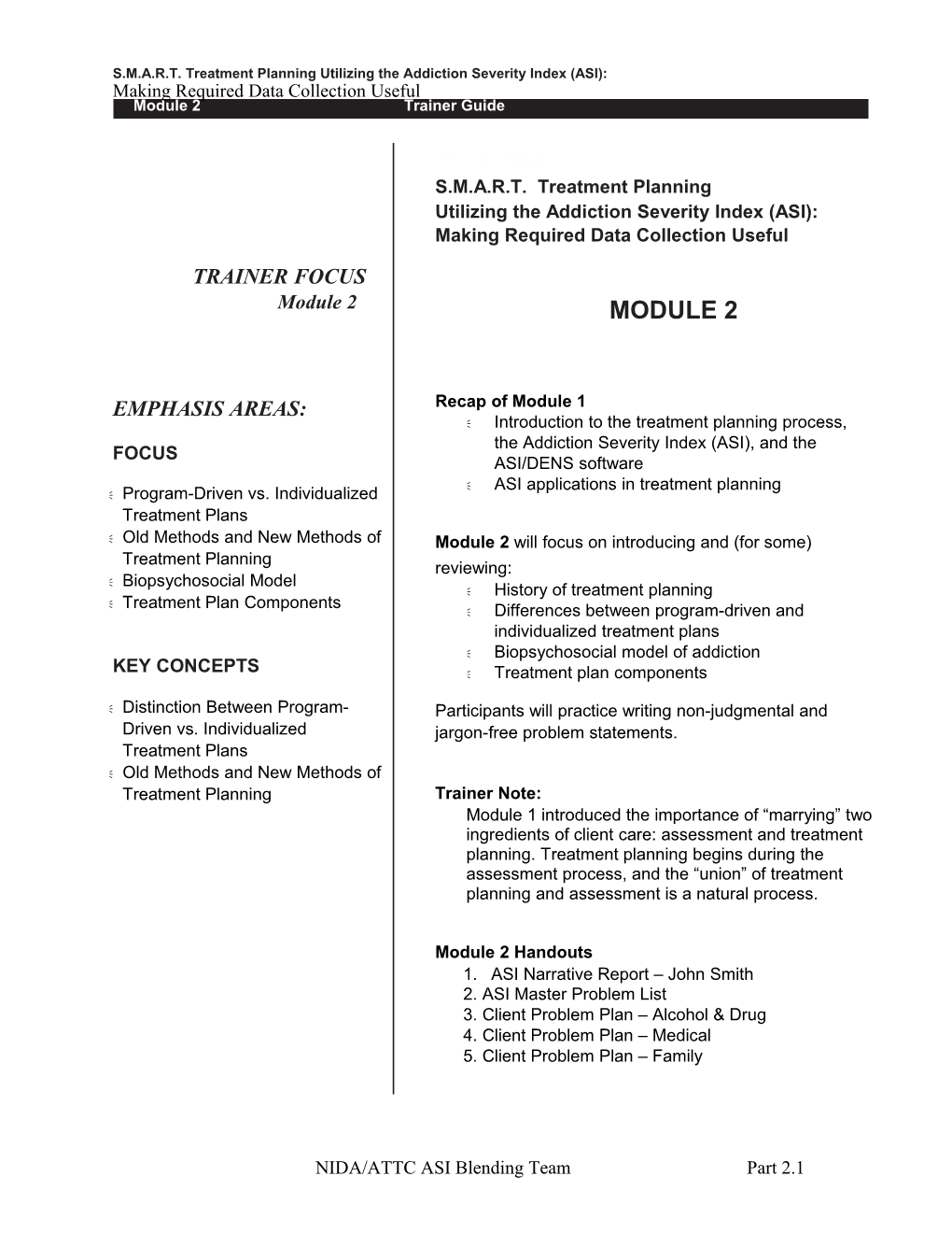 Program-Driven Vs.Individualized Treatmentplans