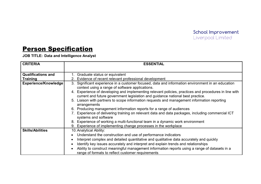 Person Specification JOB TITLE: Data and Intelligence Analyst