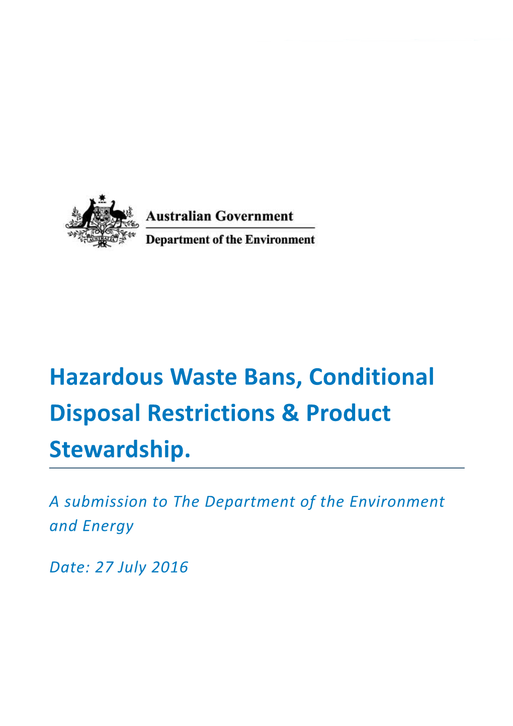 Hazardous Waste Bans, Conditional Disposal Restrictions & Product Stewardship