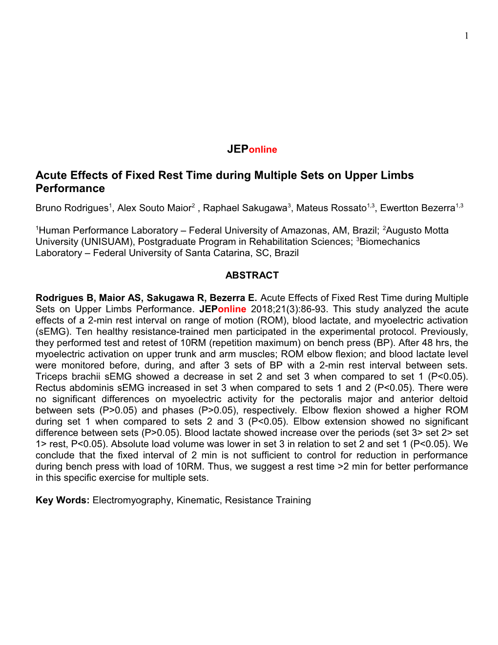 Acute Effectsof Fixed Rest Timeduring Multiple Setson Upper Limbs Performance