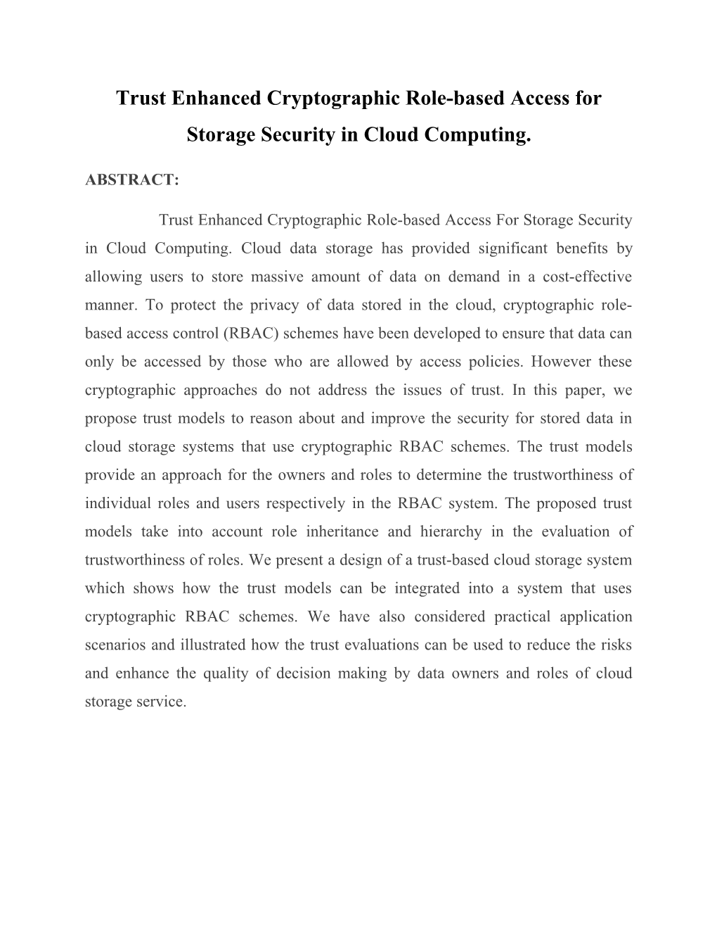 Trust Enhanced Cryptographic Role-Based Access for Storage Security in Cloud Computing