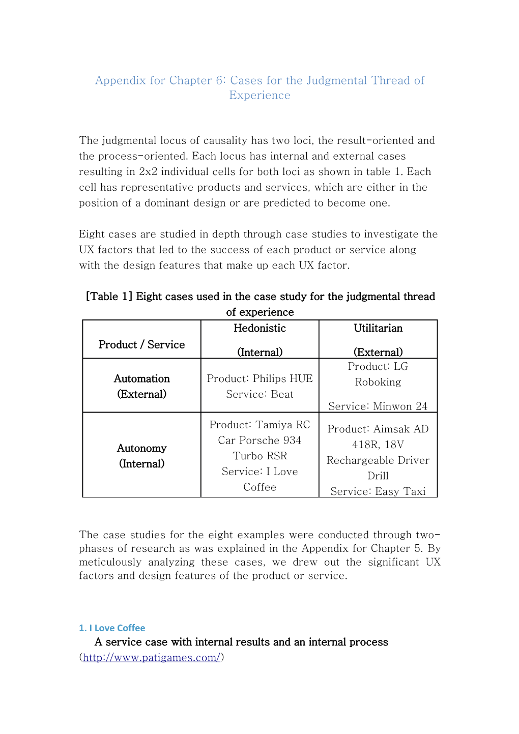 Appendix for Chapter 6: Cases for the Judgmental Thread of Experience