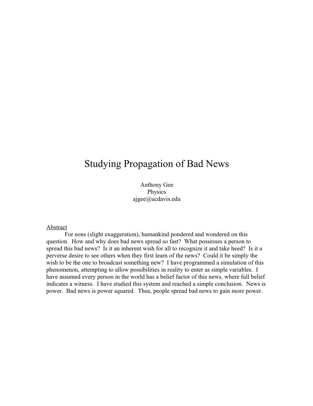Studying Propagation of Bad News