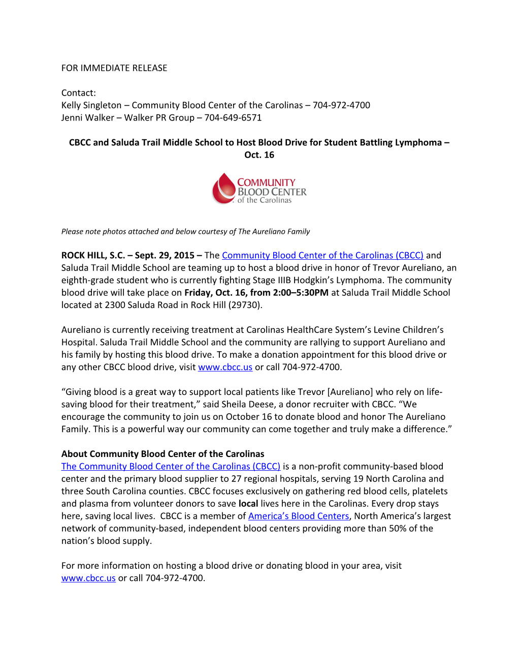 Kelly Singleton Community Blood Center of the Carolinas 704-972-4700