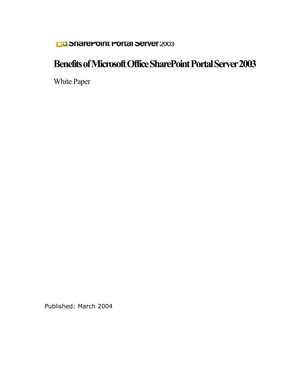 Benefits of Microsoft Officesharepoint Portal Server 2003