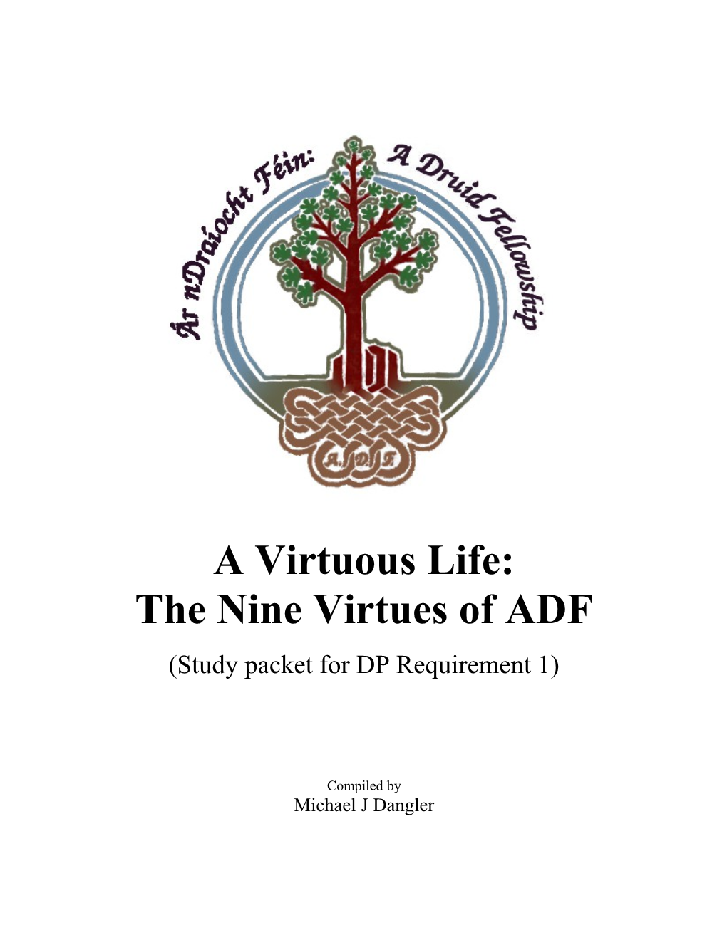 The Nine Virtues of ADF
