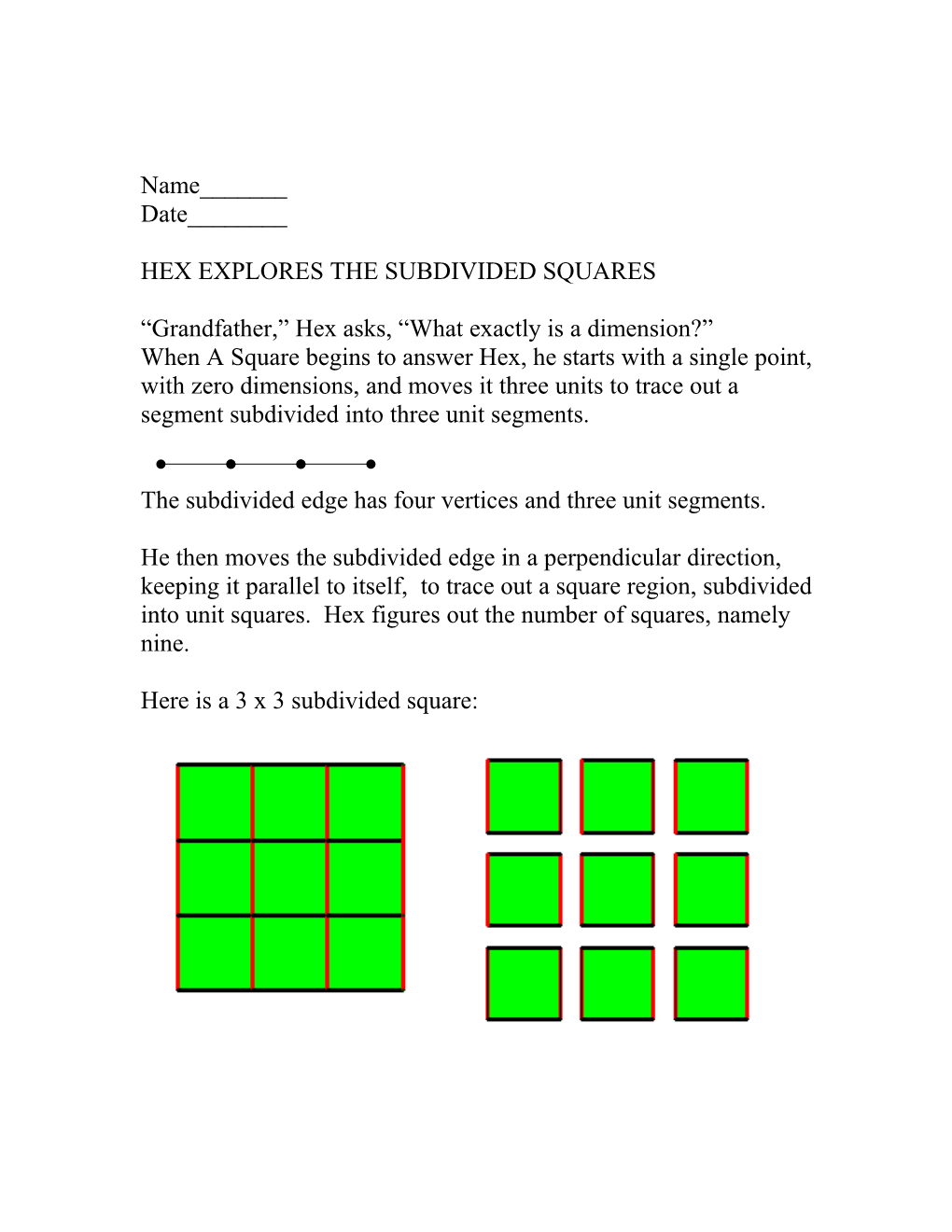 Hex Explores the Subdivided Squares