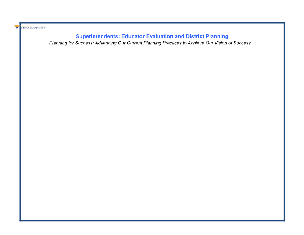 Superintendents: Educator Evaluation and District Planning