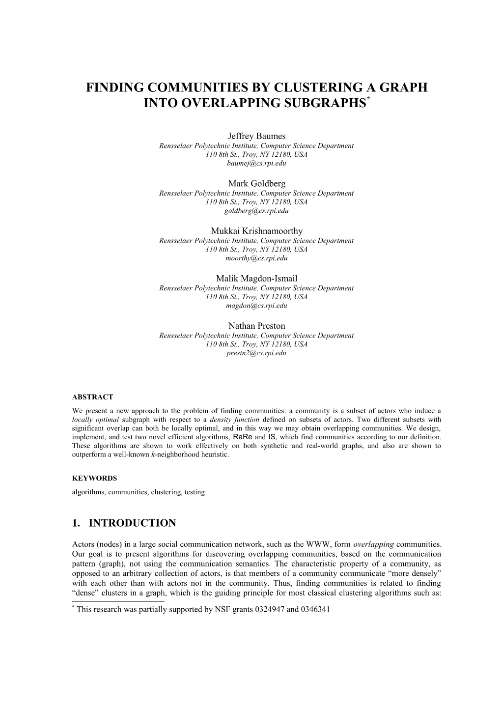 Finding Communities by Clustering a Graph Into Overlapping Subgraphs *