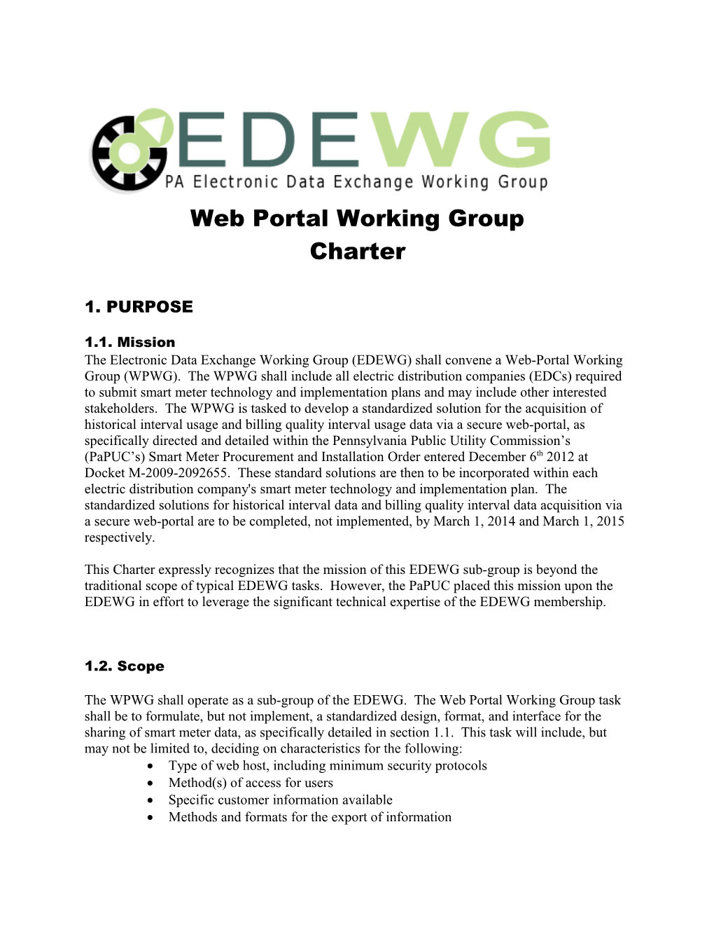 This Charter Expressly Recognizes That the Mission of This EDEWG Sub-Group Is Beyond The