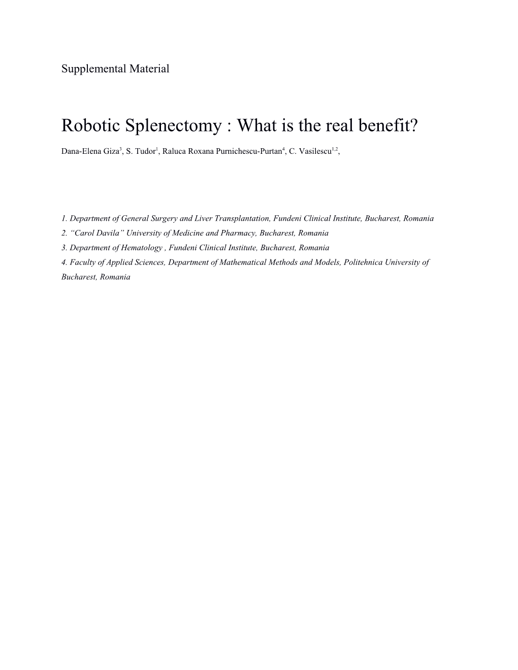 Robotic Splenectomy : What Is the Real Benefit?