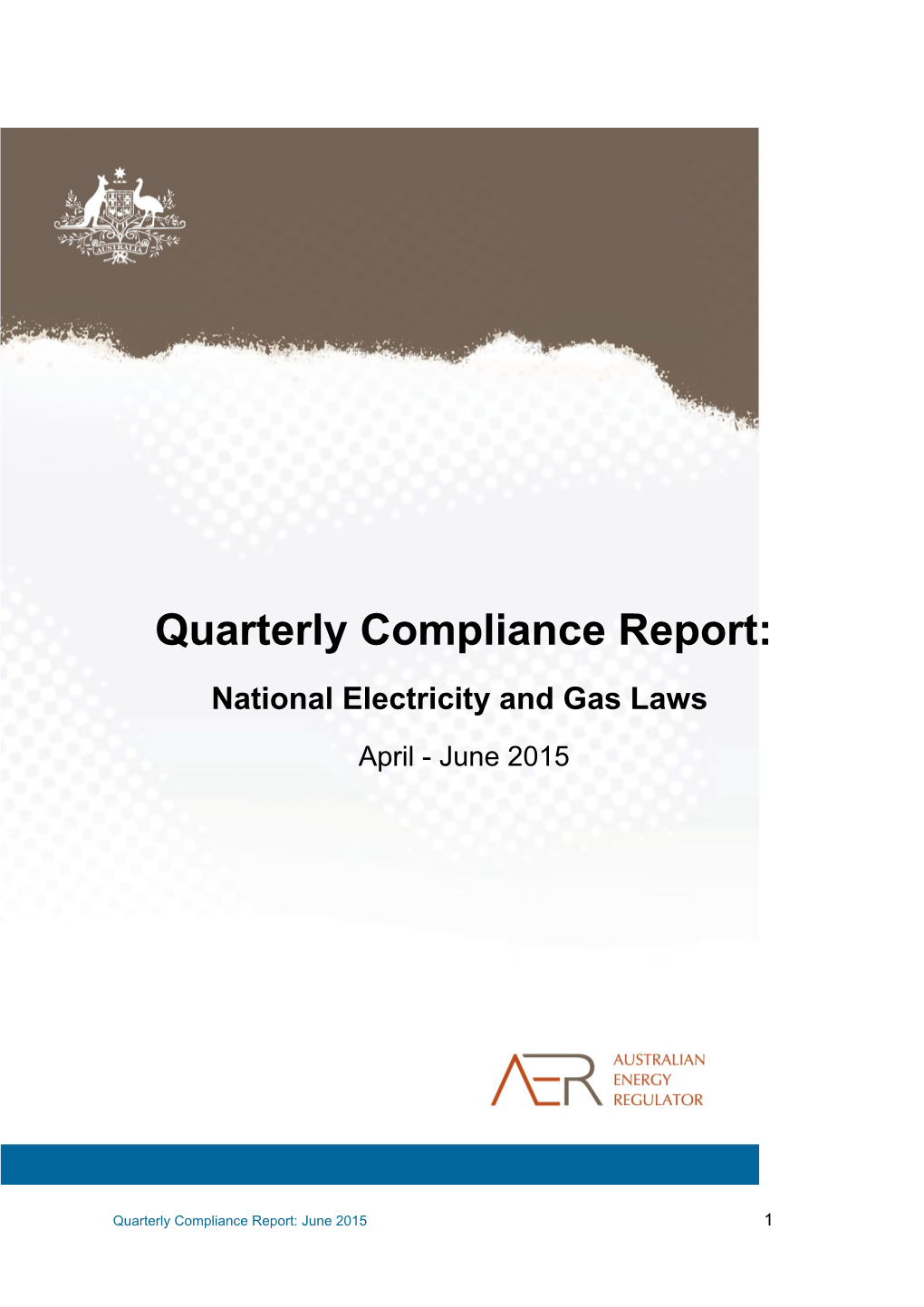 Quarterly Compliance Report April - June 2015