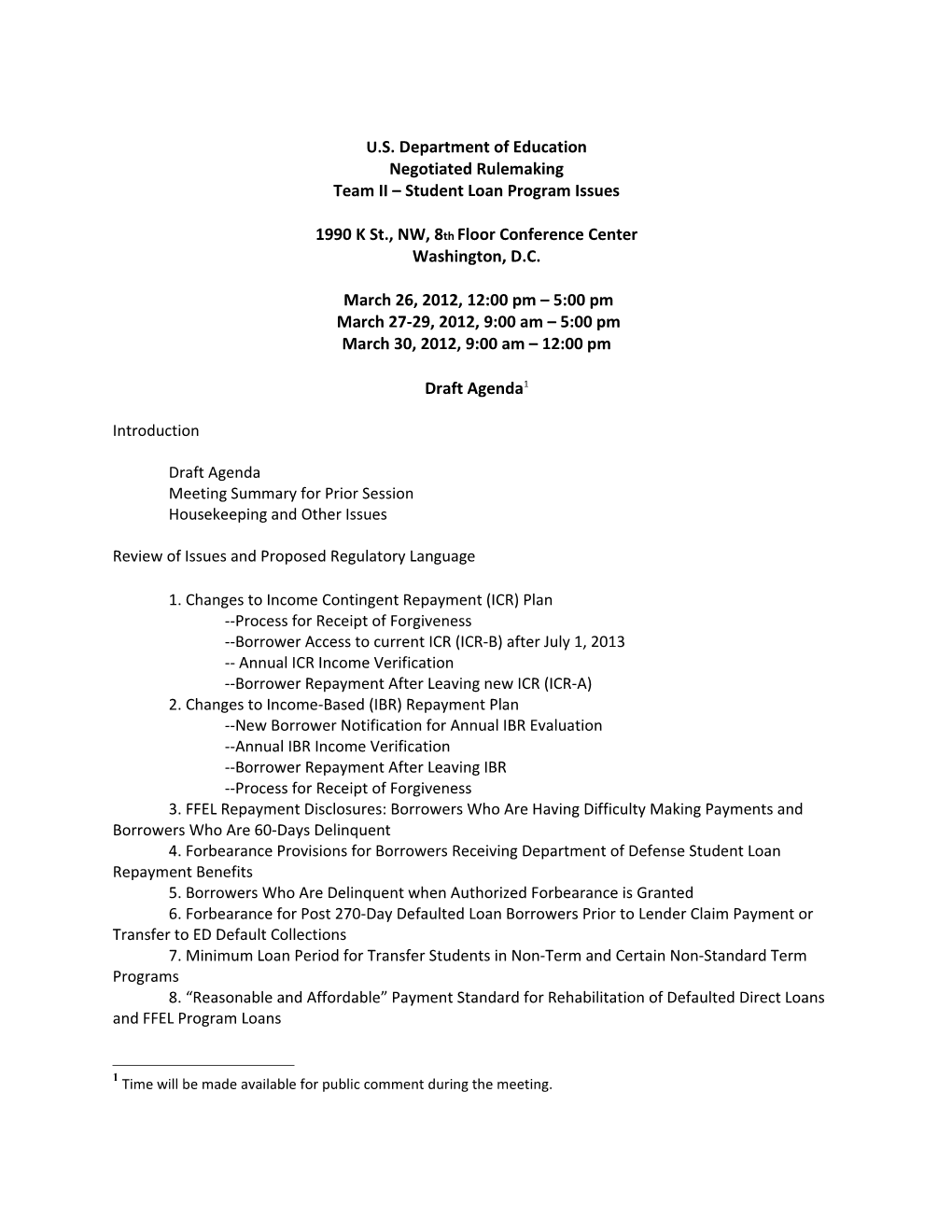 Negotiated Rulemaking for Higher Education 2011 Loans Team Two: Agenda Session 3 Dated