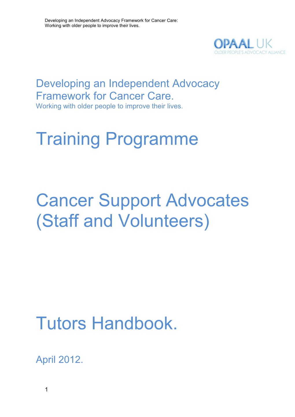 Developing an Independent Advocacy Framework for Cancer Care