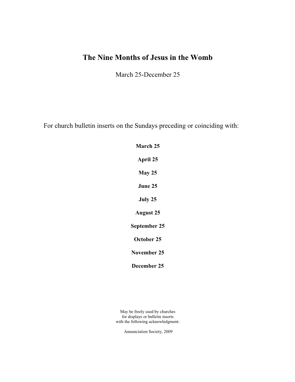 The Nine Months of Jesus in the Womb