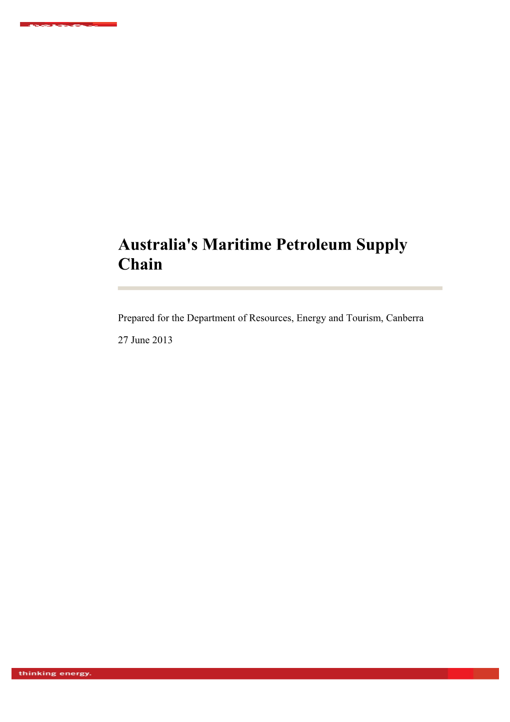 Australia's Maritime Petroleum Supply Chain, 2013 (DOCX 1184 KB)