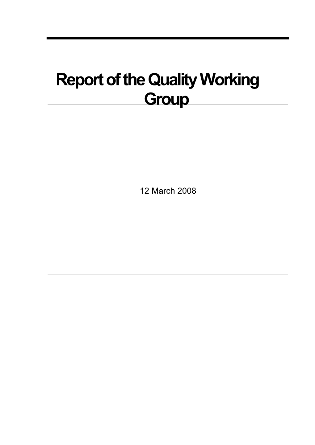 Report of the Quality Working Group