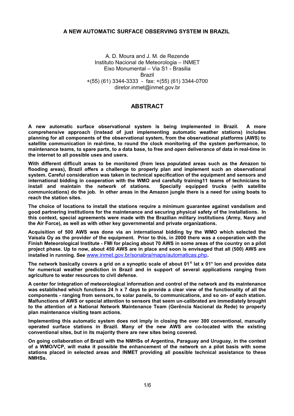 Overview of the Demands for an Automatic Operationa Atmospheric Observing System