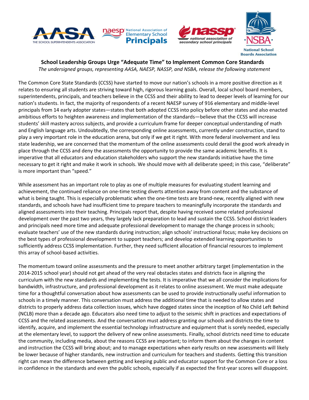 School Leadership Groups Urge Adequate Time to Implement Common Core Standards the Undersigned