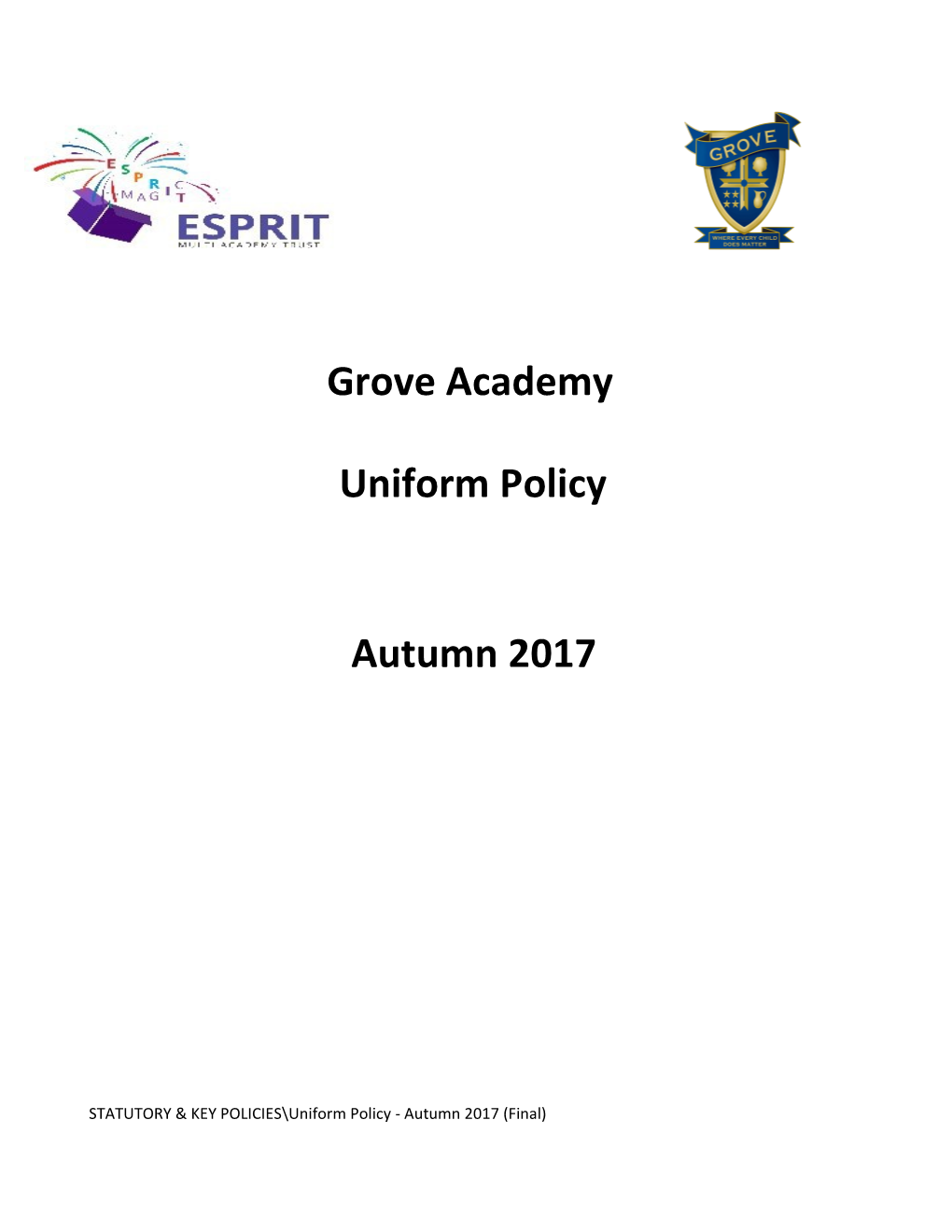 STATUTORY & KEY POLICIES Uniformpolicy- Autumn2017(Final)