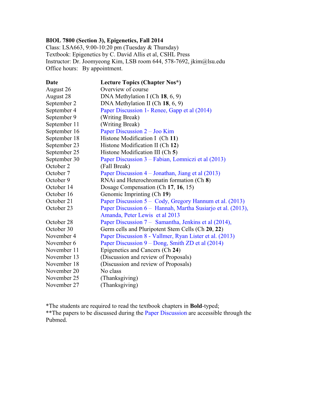 BIOL 7901 (Section 5), Epigenetics, Spring 2009