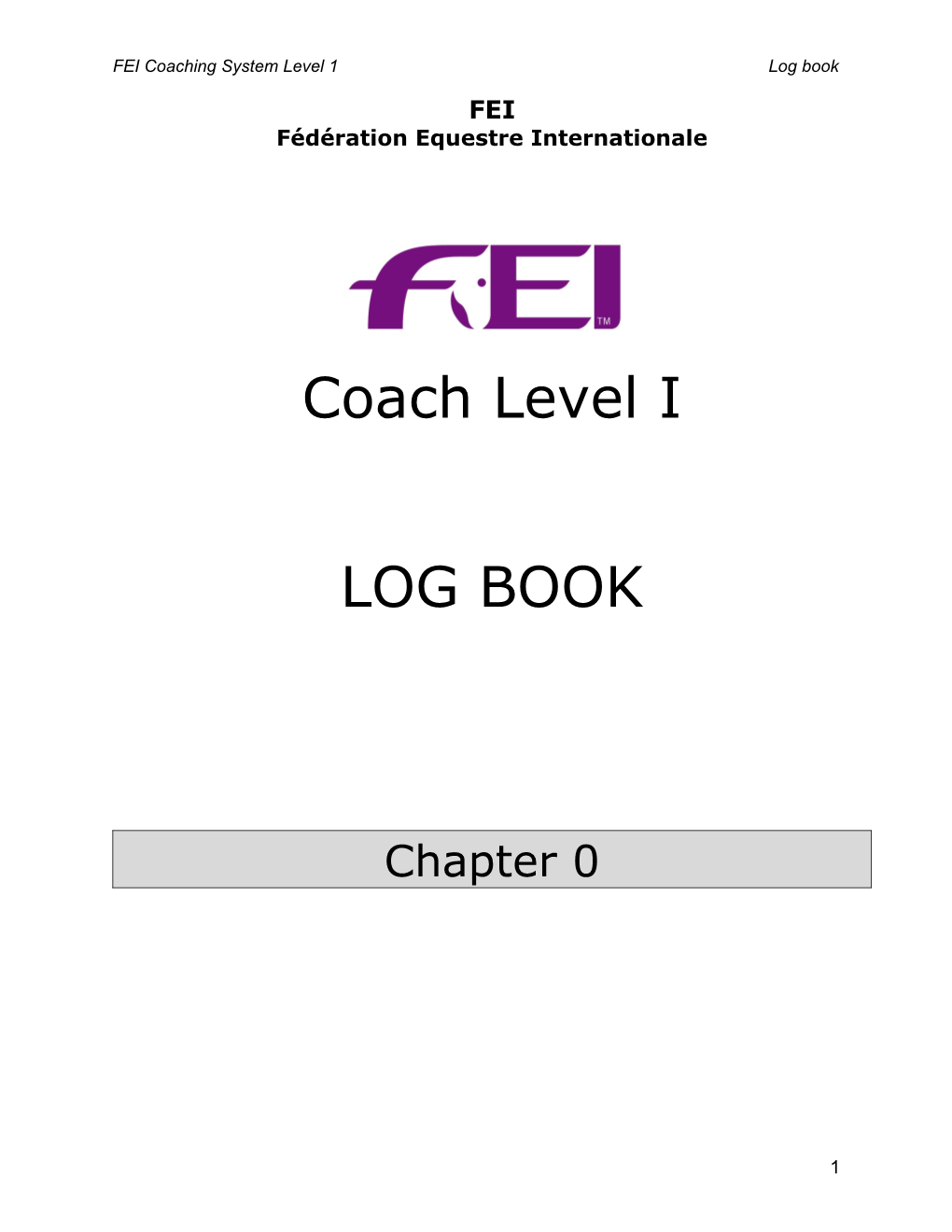 FEI Coaching System Level 1Log Book