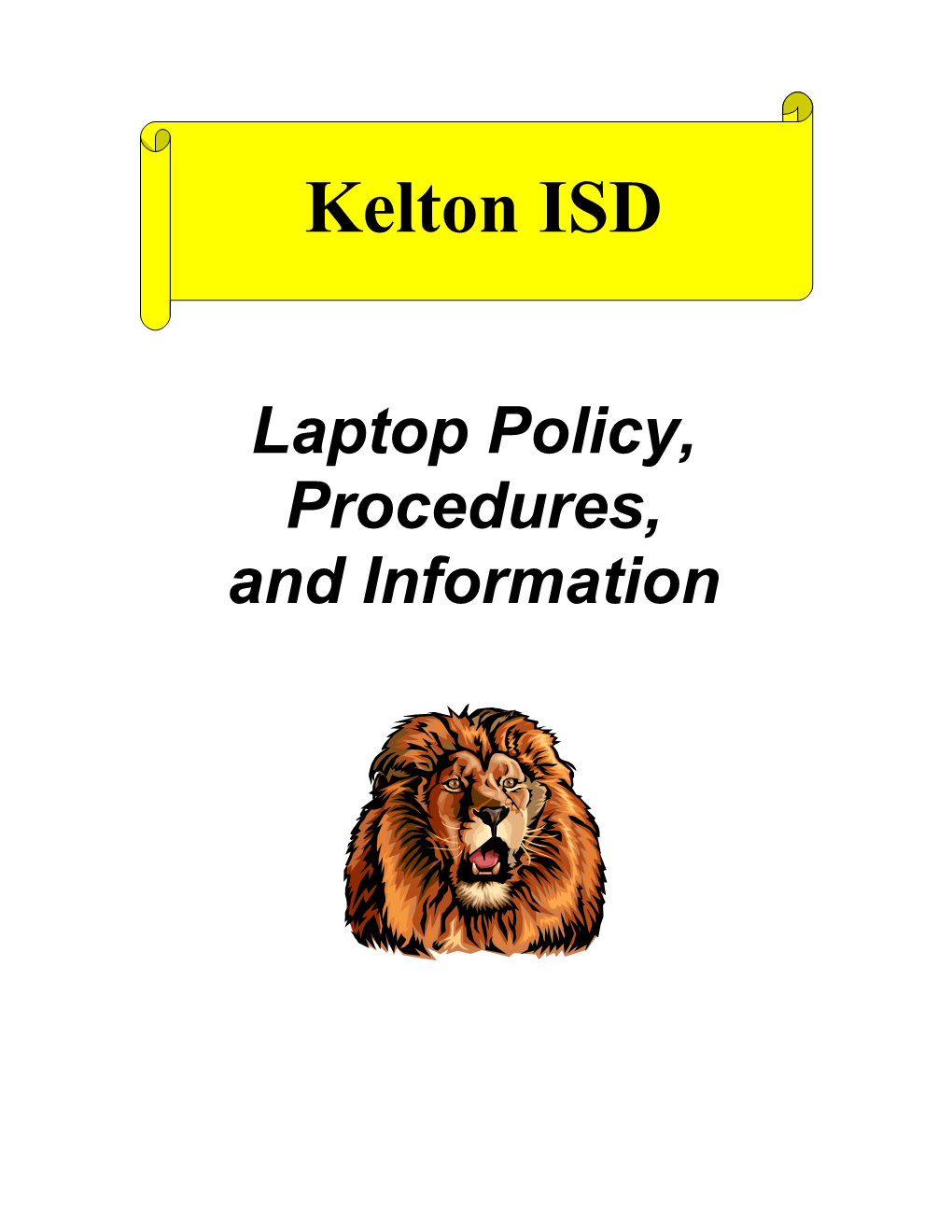 Laptop Policy, Procedures