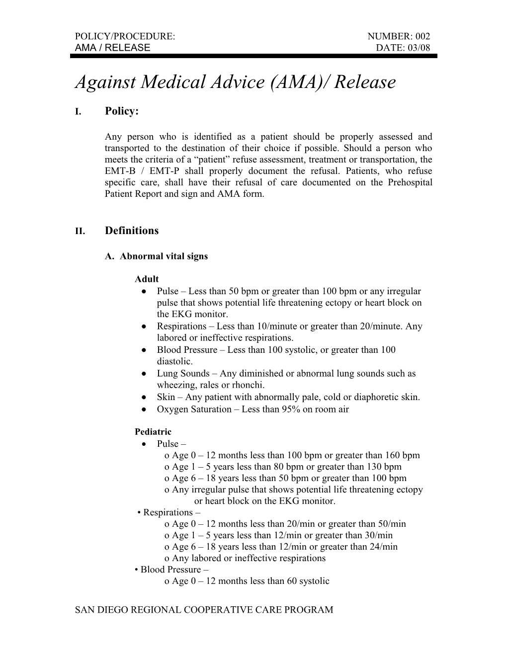 Against Medical Advice (AMA)/ Release