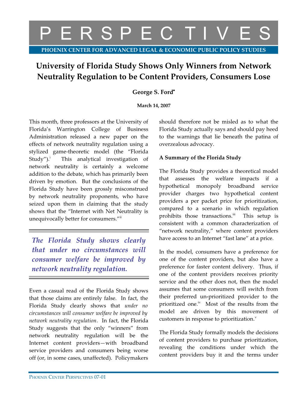 University of Florida Study Shows Only Winners from Network Neutrality Regulation to Be