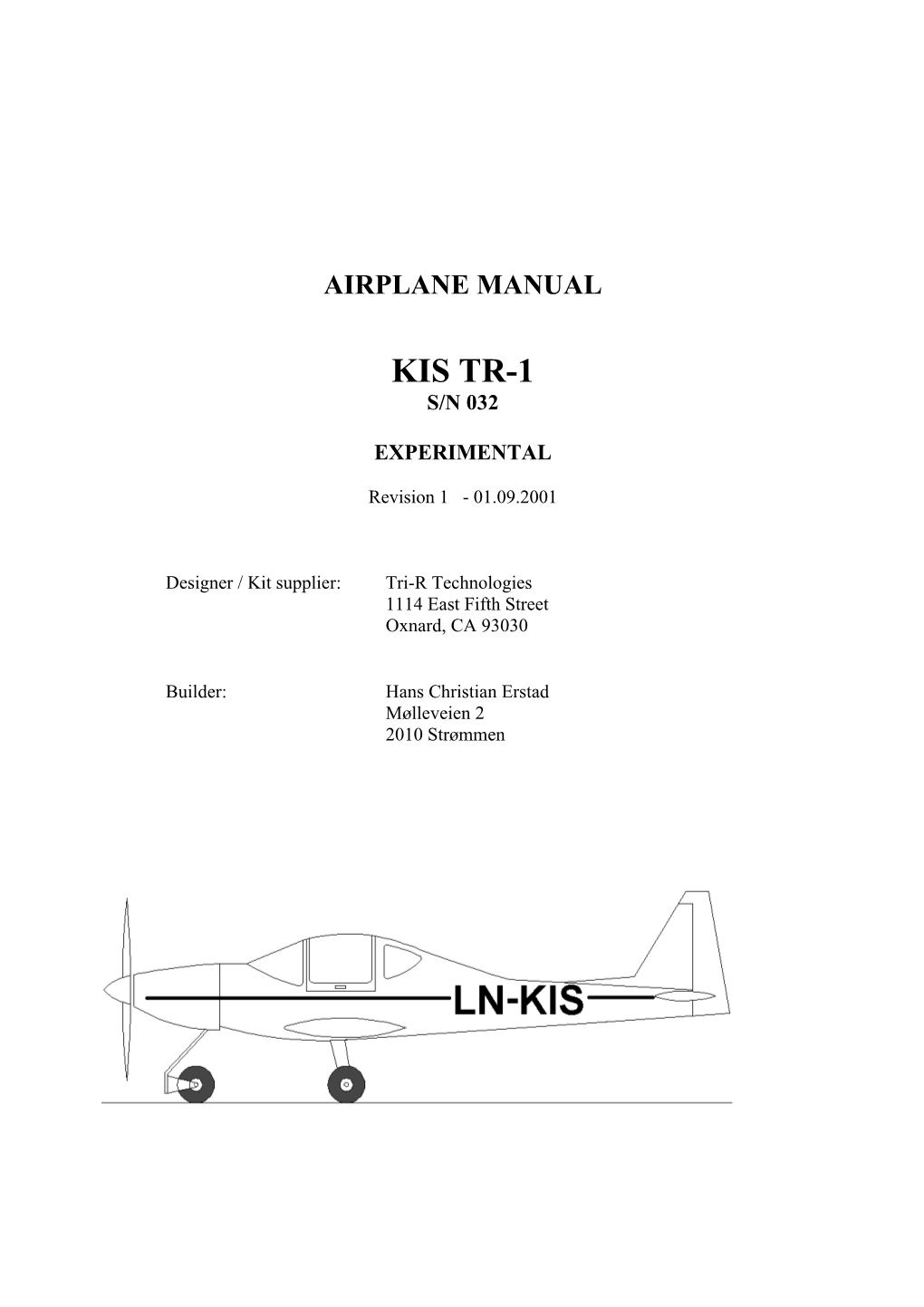 Airplane Manual - Rev. 1 KIS TR-1 #032 LN-KIS Page 1 of 40