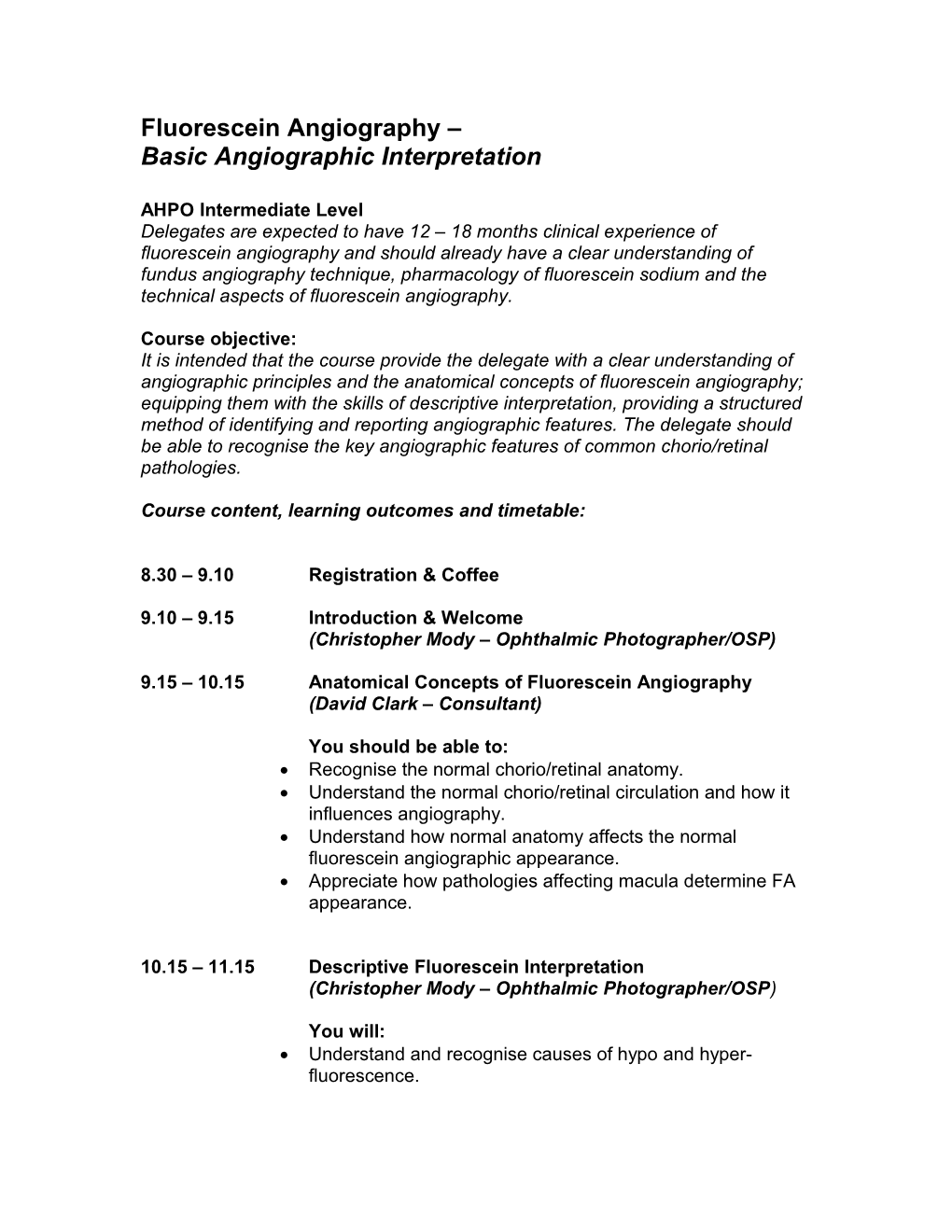 Fluorescein Angiography Basic Angiographic Interpretation